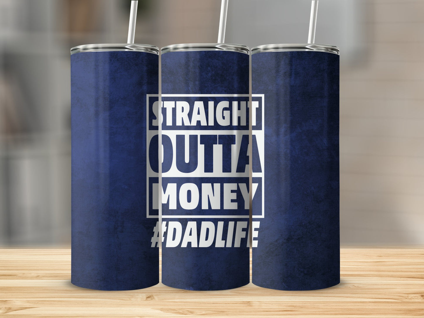 Straight Outta Money #Dadlife - Sublimation Prints