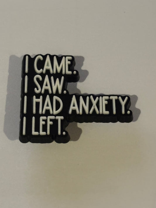 Inspired by I Came, I SAW, I Had Anxiety, I Left Shoe Charm's
