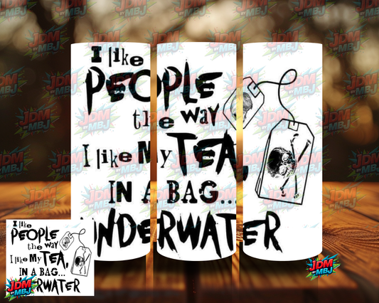 How I Like My Tea, Underwater Sublimation Prints