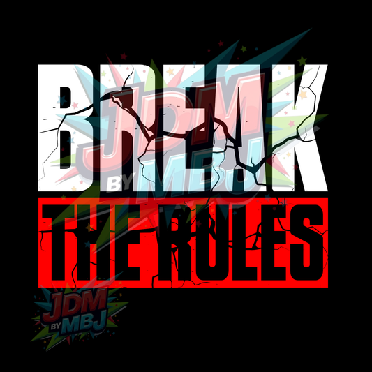 Break The Rules - T-Shirt