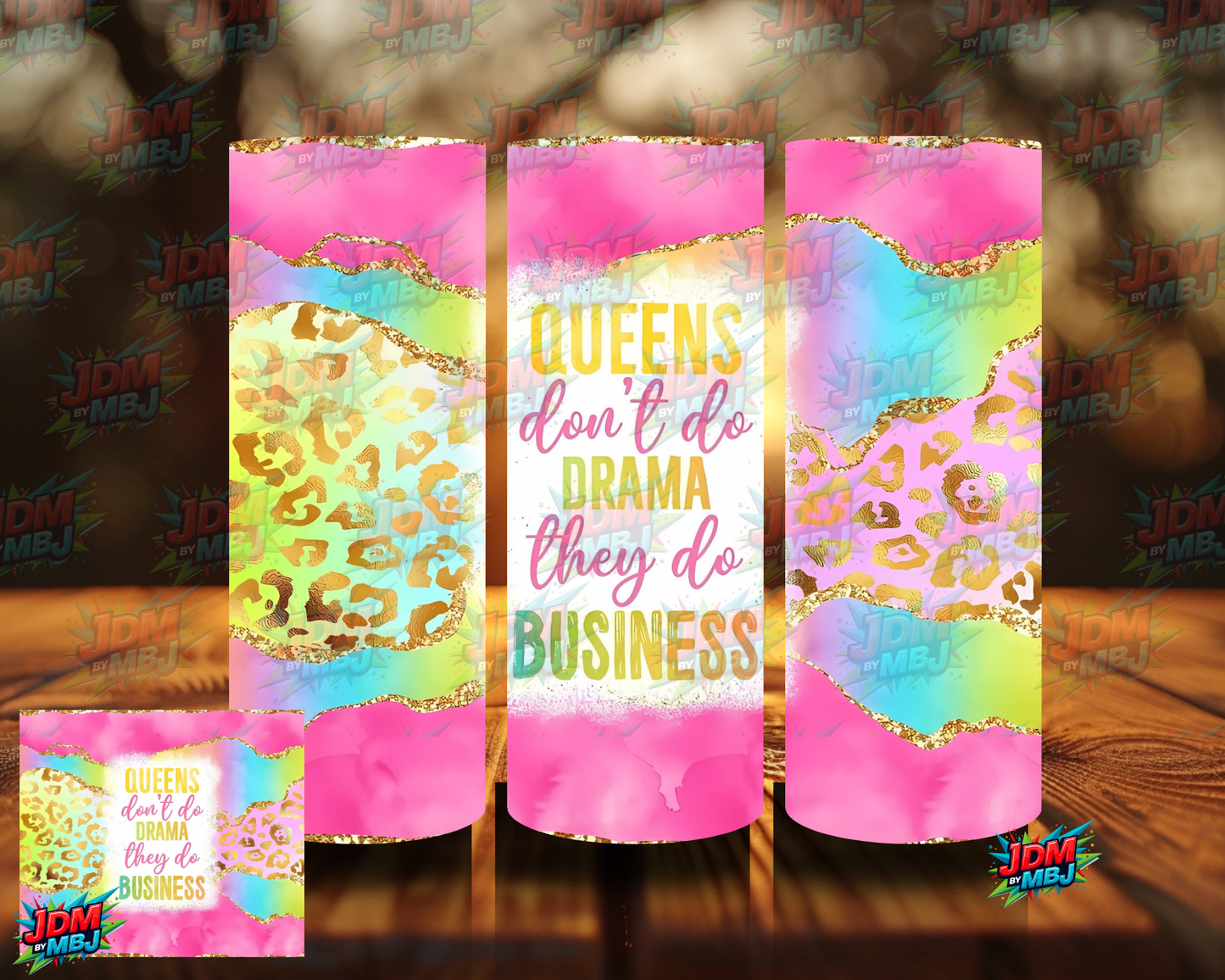 Queens Don't Do Drama They do Business Sublimation Prints