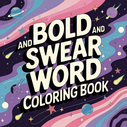 Swear Words "Bold & Easy" Volume 4 Digital Colouring Pages