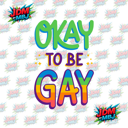 Iron On - Okay to be Gay DTF 20cm